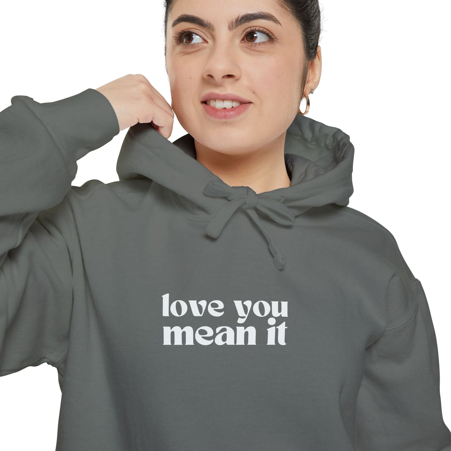 Love You Mean It Hoodie - Grey