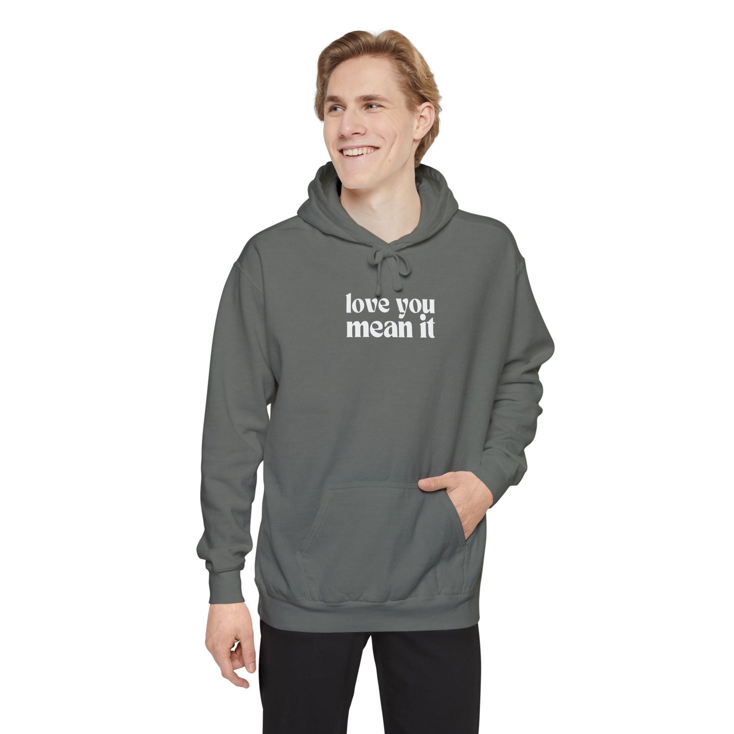 Love You Mean It Hoodie - Grey