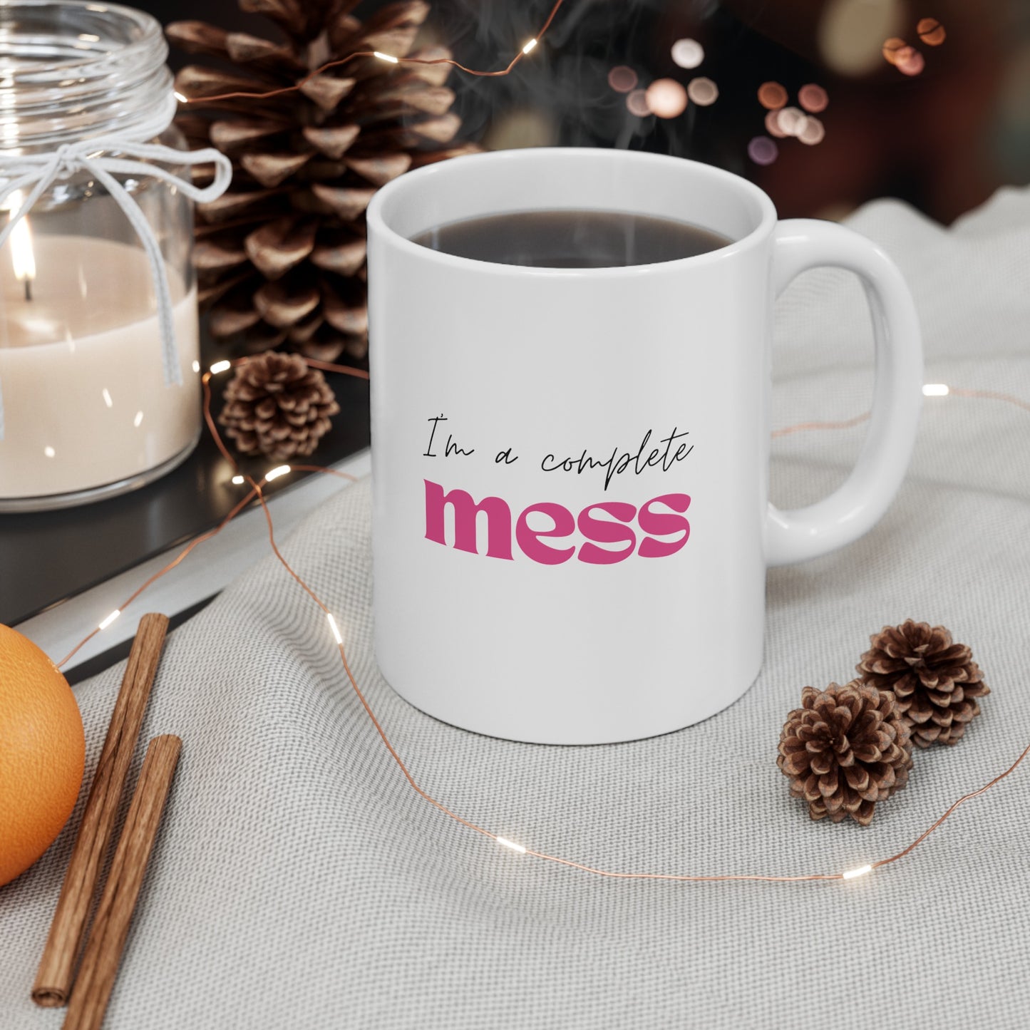 I'm a Complete Mess Mug
