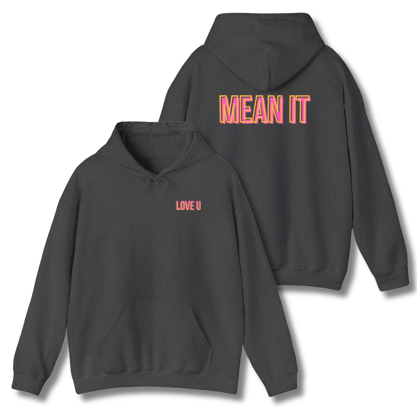 Throwback Love You Mean It Hoodie