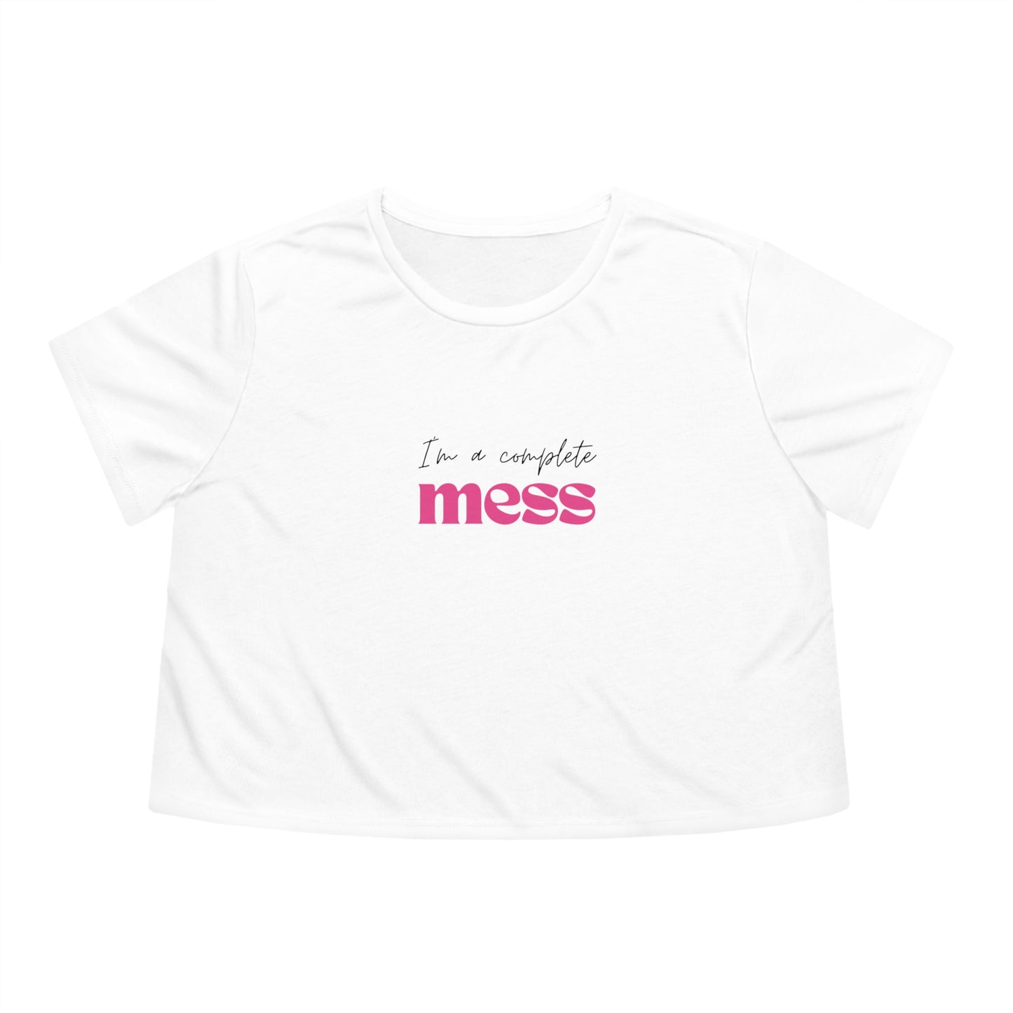 I'm a Complete Mess Cropped Tee - White
