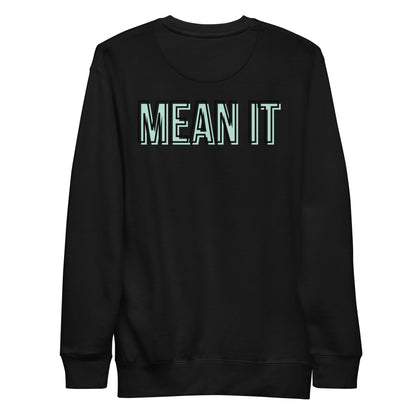 Love You, Mean It Sweatshirt