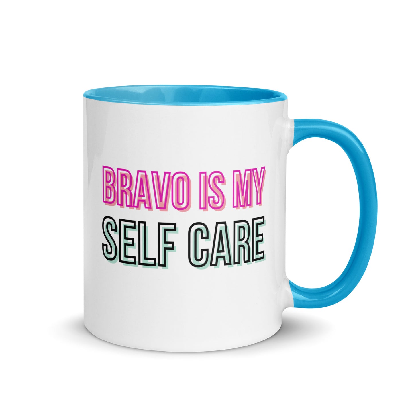 Bravo is My Self Care Mug