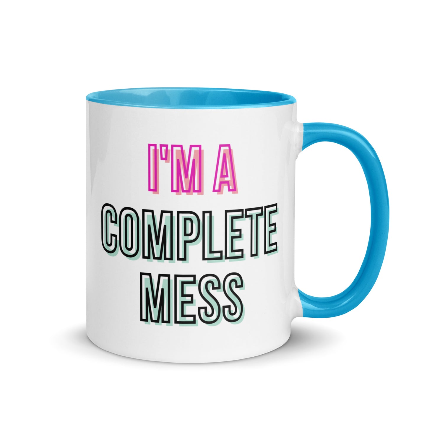 I'm a Complete Mess Mug